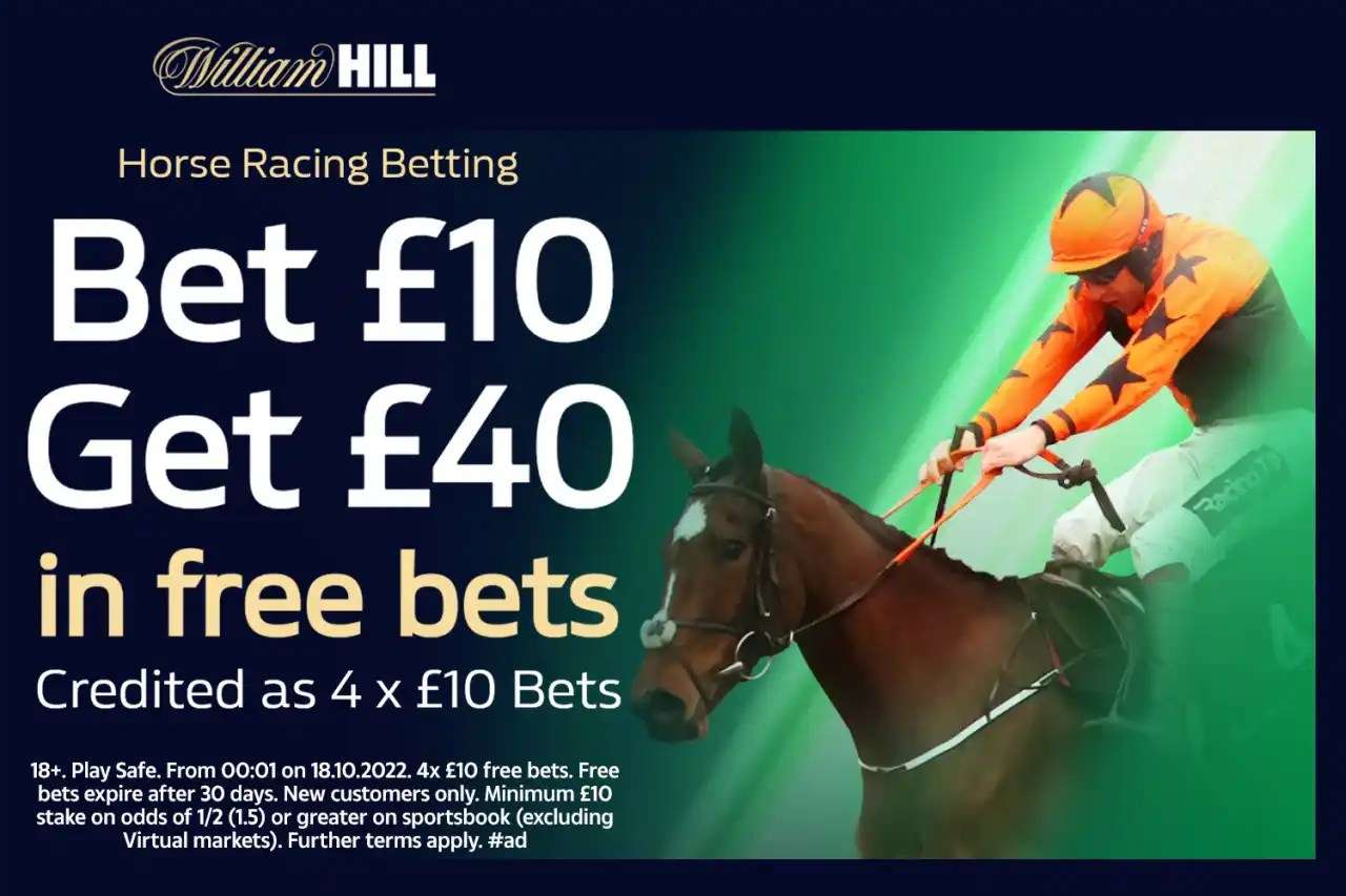 Get £40 in free bets when you sign up and stake £10 on horse racing with William Hill